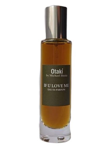Otaki parfums by Michael Bootz If u love me fragrance bottle