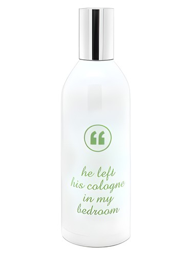 Tauerville He Left His Cologne In My Bedroom