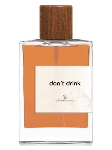 Subhi Khalilbayov Don't Drink fragrance bottle
