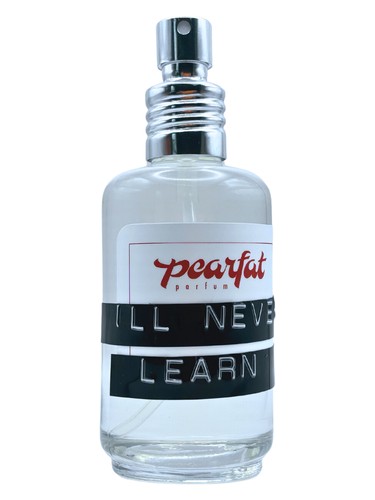 Pearfat Parfum I'll Never Learn