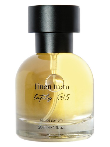 Linen Tutu lately @5 fragrance bottle