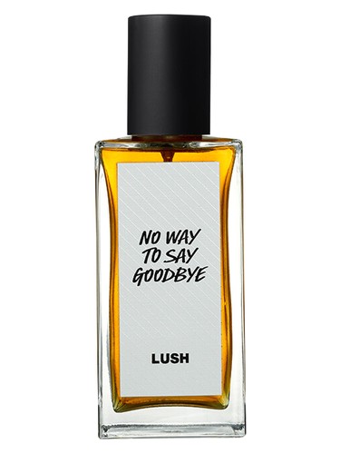 Lush No Way To Say Goodbye