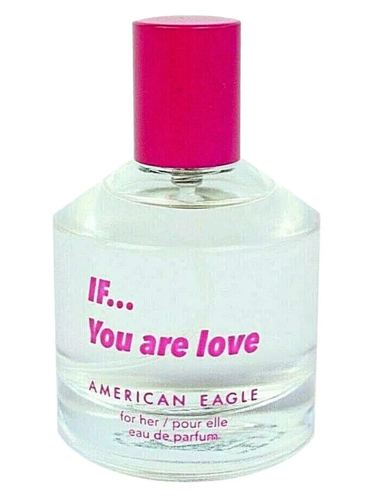 American Eagle If...You Are Love fragrance bottle