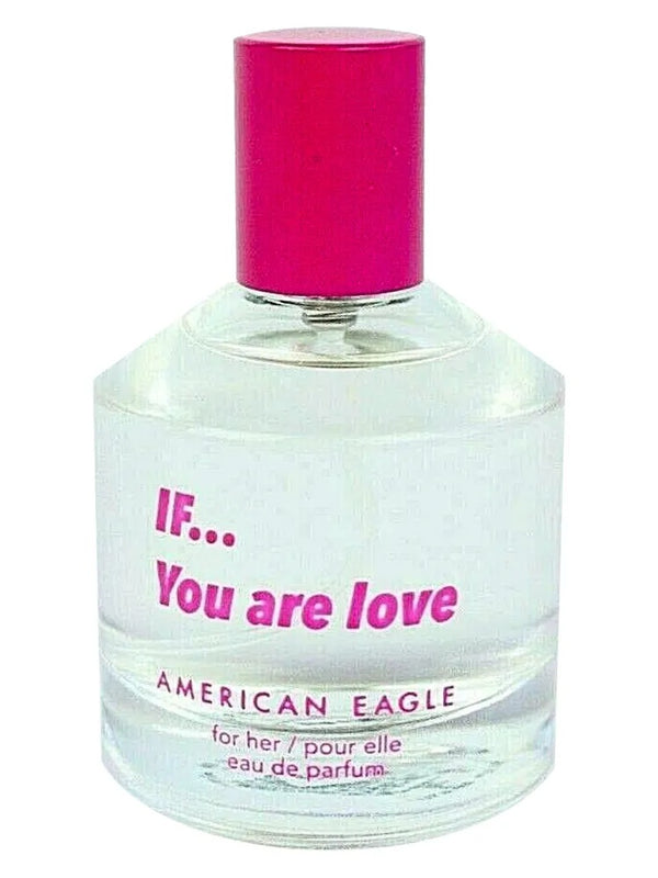 American Eagle If...You Are Love